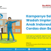 Kampanye Sekolah Sehat, Wadah Implementasi Anak Indonesia yang Sehat, Cerdas dan Berkarakter